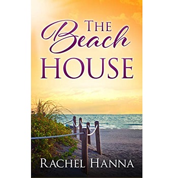 The Beach House by Rachel Hanna