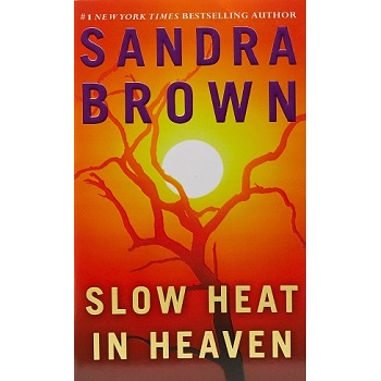 Slow Heat in Heaven by Sandra Brown