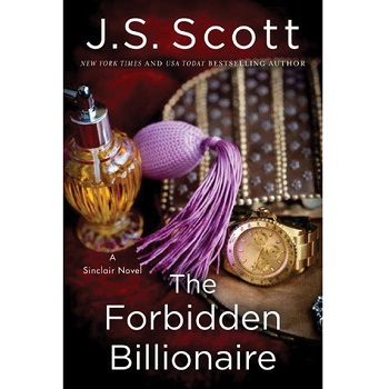 The Forbidden Billionaire by J. S. Scott 