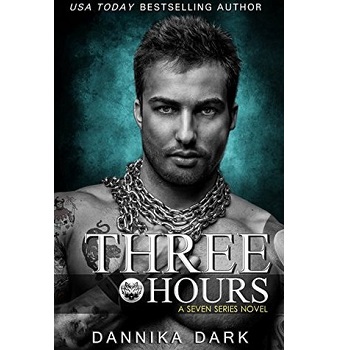 Three Hours by Dannika Dark