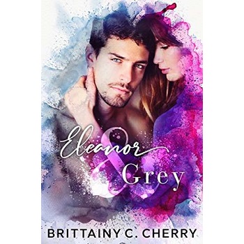 Eleanor & Grey by Brittainy Cherry