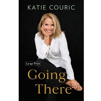 Going There by Katie Couric