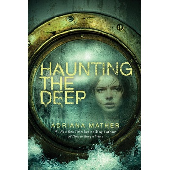 Haunting the Deep by Adriana Mather