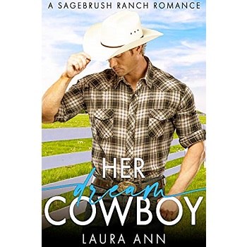 Her Dream Cowboy by Laura Ann