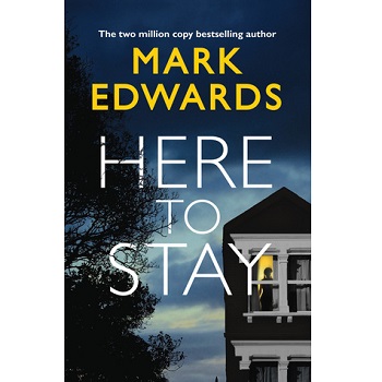 Here To Stay by Mark Edwards