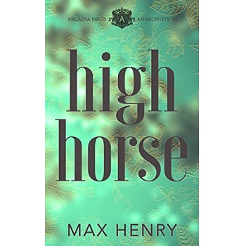 High Horse by Max Henry