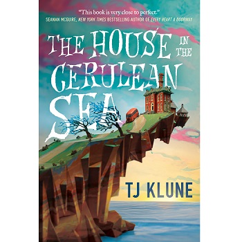 House in the Cerulean Sea by TJ Klune