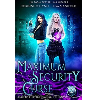 Maximum Security Magic by Corinne O'Flynn