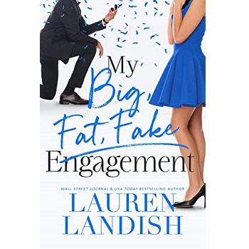 My Big Fat Fake Engagement by Lauren Landish