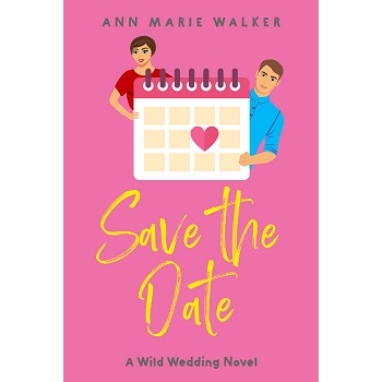 Save the Date by Ann Marie Walker