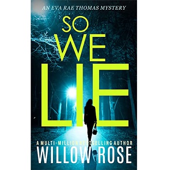So We Lie by Willow Rose