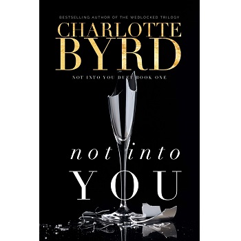 Still Not into You by Charlotte Byrd