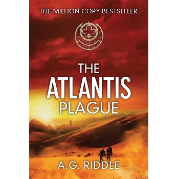 The Atlantis Plague A Thriller (The Origin Mystery, Book 2) by A.G. Riddle
