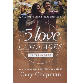 The five love languages of teenagers by Gary Chapman