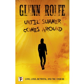 Until summer come around by Glenn Rolfe