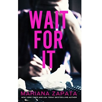 Wait for It by Mariana Zapata