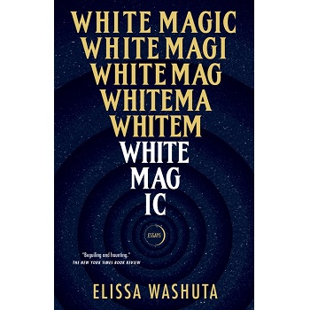 White Magic by Elissa Washuta