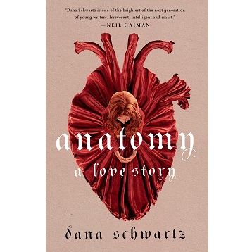 Anatomy  by Dana Schwartz