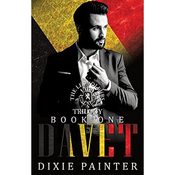 Davet Les Voleurs Trilogy Book One by Dixie Painter