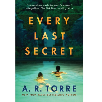 Every Last Secret by A. R. Torre