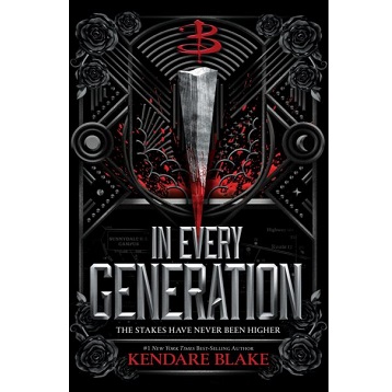 In Every Generation by Kendare Blake