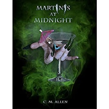 Martinis at Midnight by C. M. Allen