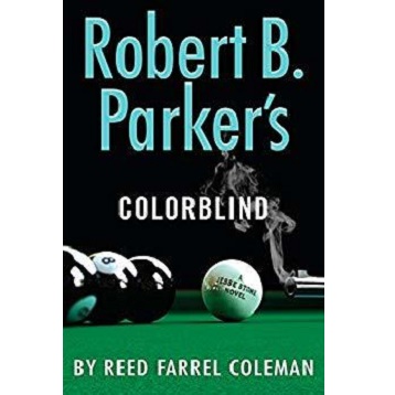 Robert B. Parker's Colorblind by Reed Farrel Coleman