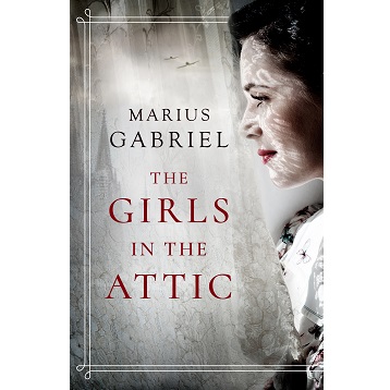 The Girls in the Attic by Marius Gabriel