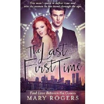 The Last First Time by Mary Rogers