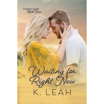 Waiting for Right Now by K. Leah