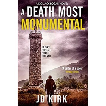 A Death Most Monumental by JD Kirk