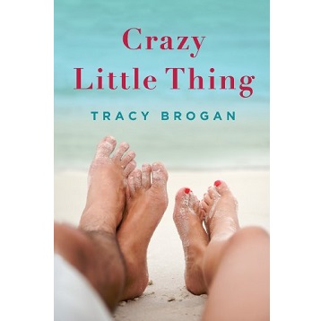 Crazy Little Thing by Tracy Brogan
