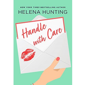 Handle With Care by Helena Hunting