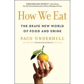 How We Eat by Paco Underhill