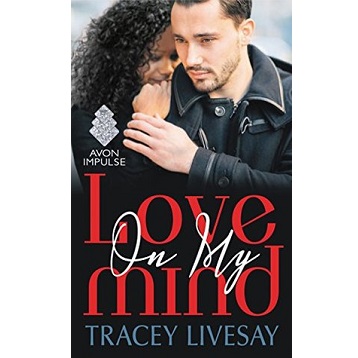 Love On My Mind by Tracey Livesay