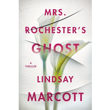 Mrs. Rochesters Ghost by Lindsay Marcott