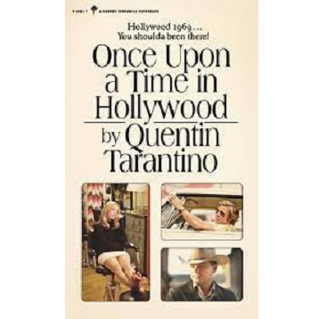 Once Upon a Time in Hollywood by Quentin Tarantino