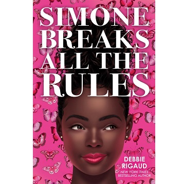 Simone Breaks All the Rules by Debbie Rigaud