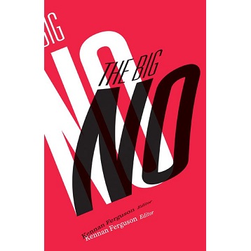 The Big No by Kennan Ferguson
