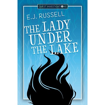 The Lady Under the Lake by E.J. Russell