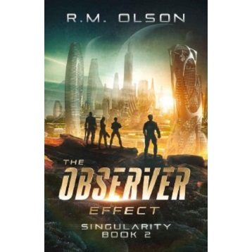 The Observer Effect by R.M. Olson