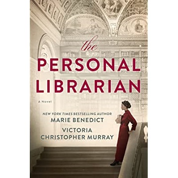 The Personal Librarian by Victoria Christopher Murray