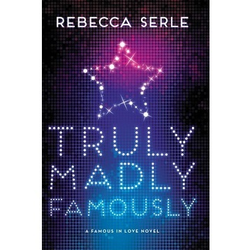 Truly Madly Famously by Rebecca Serle
