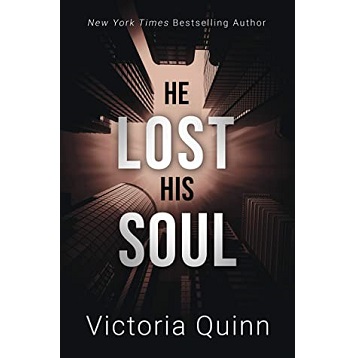 He Lost His Soul by Victoria Quinn