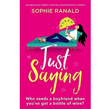 Just Saying by Sophie Ranald