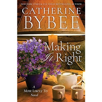 Making It Right by Bybee Catherine