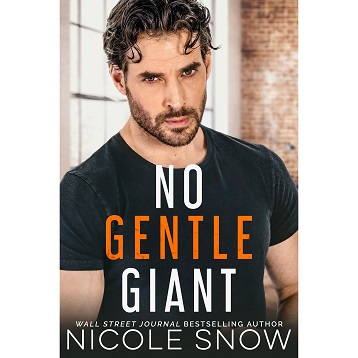 No Gentle Giant by Nicole Snow