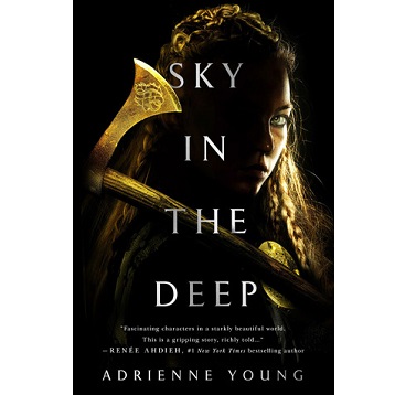 Sky in the Deep by Adrienne Young