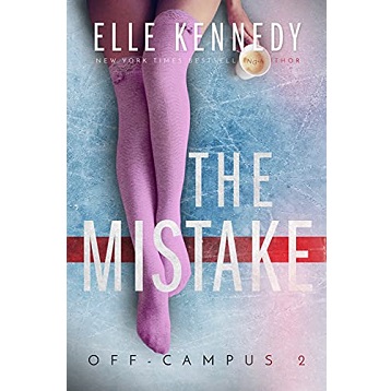 The Mistake by Elle Kennedy