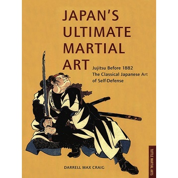 Japan's Ultimate Martial Art by Darrell Max Craig
